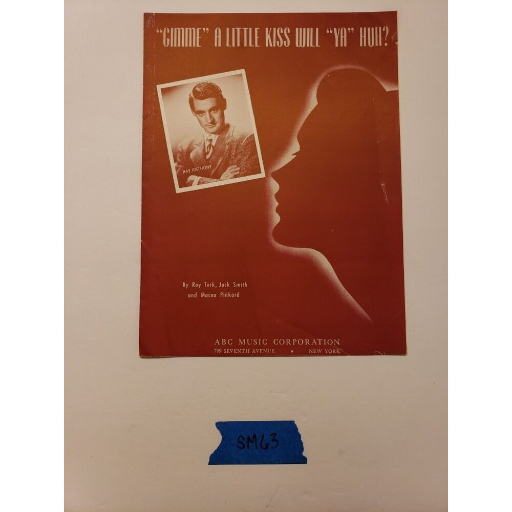 Vintage Sheet Music- "Gimme" A Little Kiss Will "Ya" Huh? Roy Turk © 1926